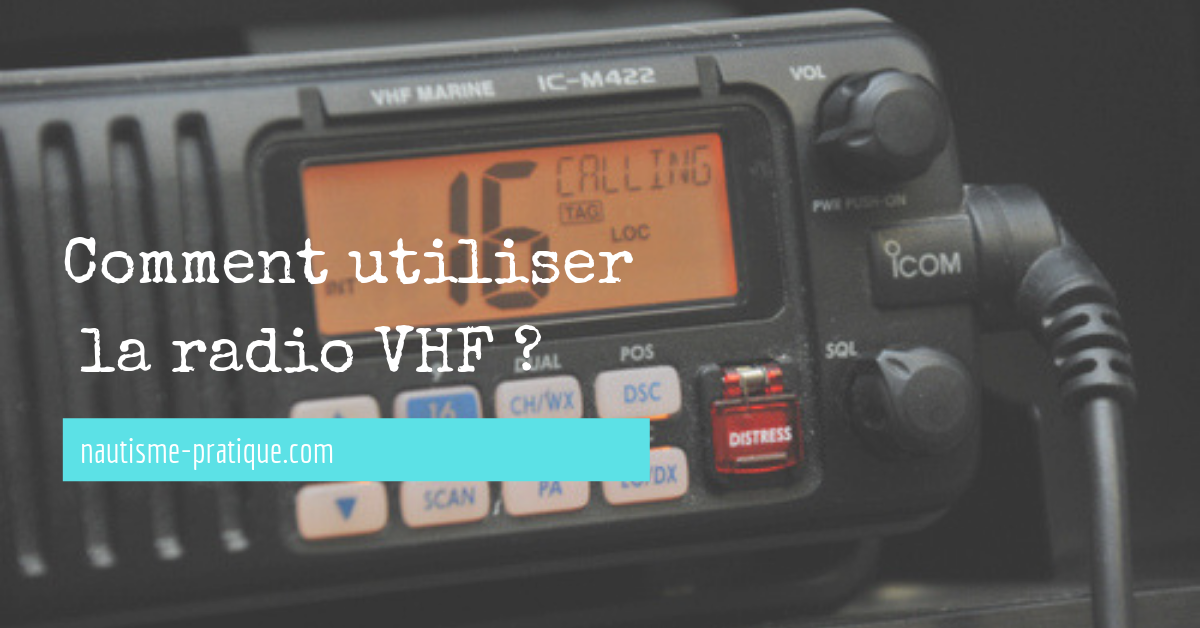 comment utiliser radio VHF